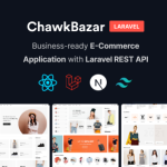 ChawkBazar Laravel – React, Next, REST API Ecommerce With Multivendor